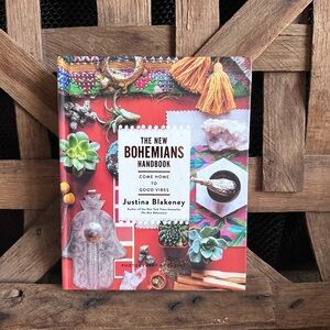 Justina Blakeney The New Bohemians Handbook: Come Home to Good Vibes